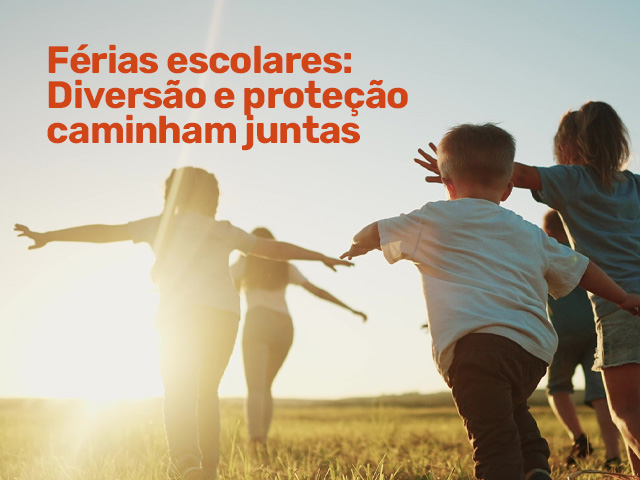 Capa do post Nas férias escolares, a proteção também entra em cena